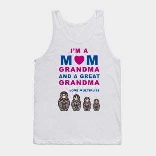 I'm a Mom, Grandma, Great Grandma T-Shirt with Matryoshka Dolls, Family Love Gift Tank Top